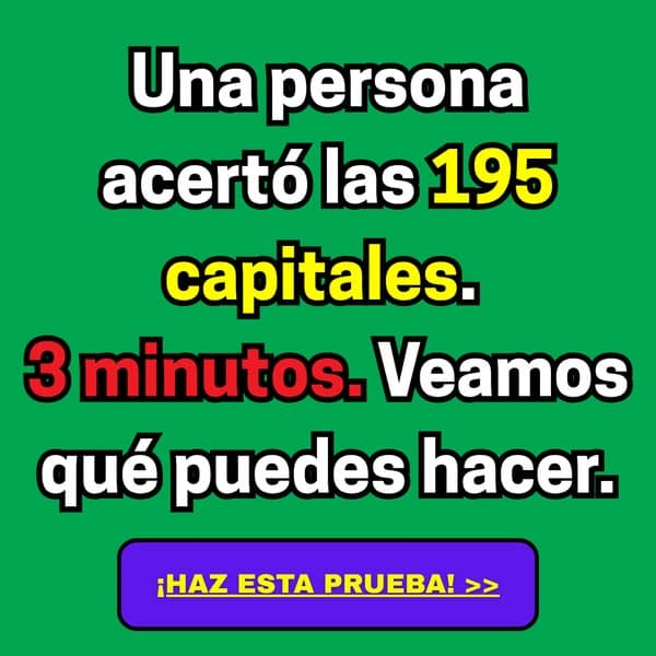 ¿Cuántas Capitales Puedes Nombrar?