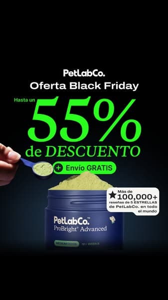 ⚫55% DE DESCUENTO + Envío Gratis – ¡Venta de Black Friday de ProBright Advanced de PetLabCo! ⚫