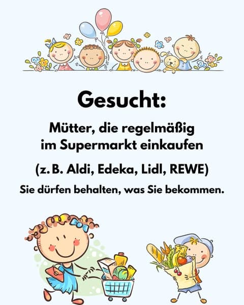 Gesucht: Mütter in Deutschland! Alles, was Sie erhalten, gehört Ihnen!