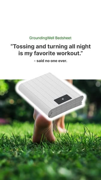 Get grounded while you sleep!