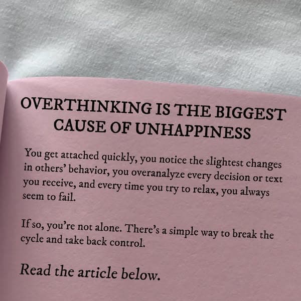 Overthinking is the biggest cause of unhappiness