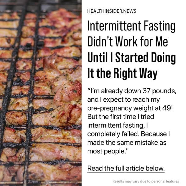 How I Lost 37 Pounds Doing Intermittent Fasting the Right Way