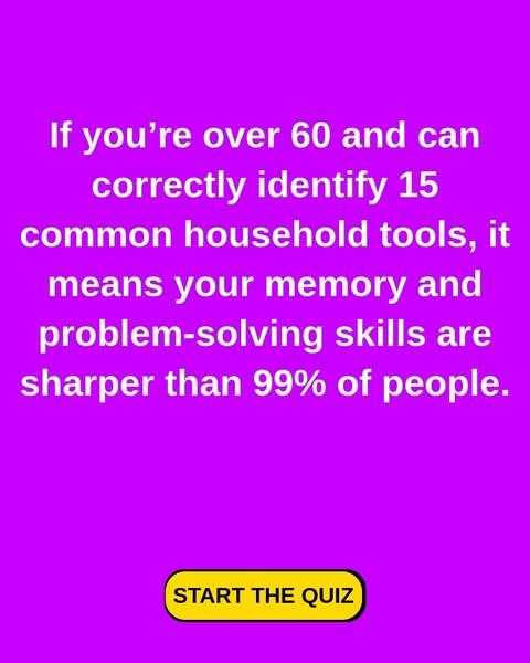 Most Adults Can’t Name 10 Tools. Can You Get Even One Right?