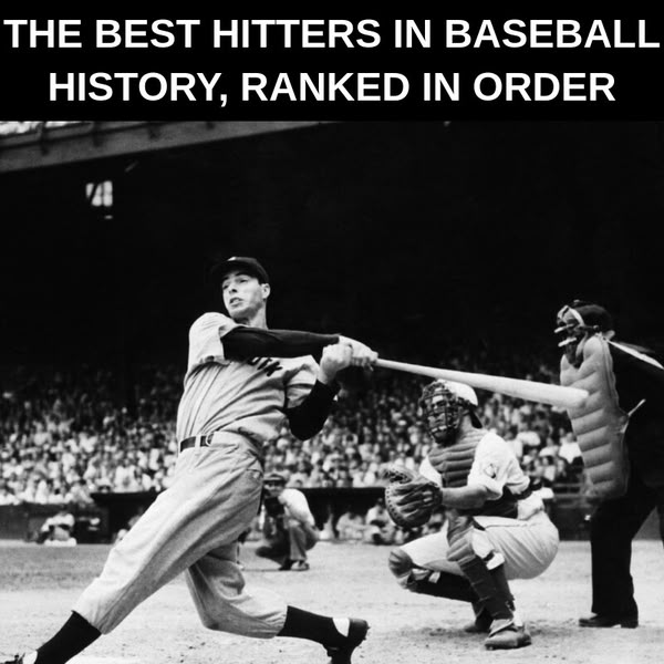 Baseballs Top Hitters Of All Time, Ranked In Order