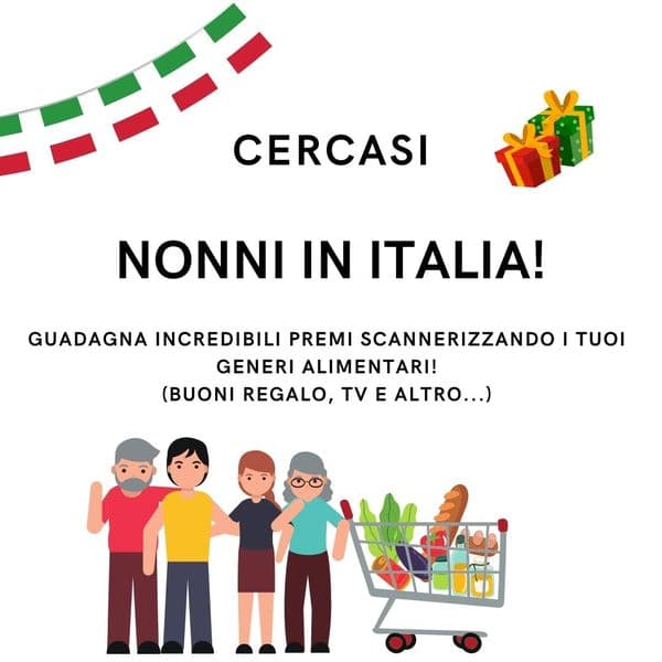 Cercasi: Nonni in Italia di età superiore ai 62 anni! Scannerizzate i vostri generi alimentari e guadagnate premi.