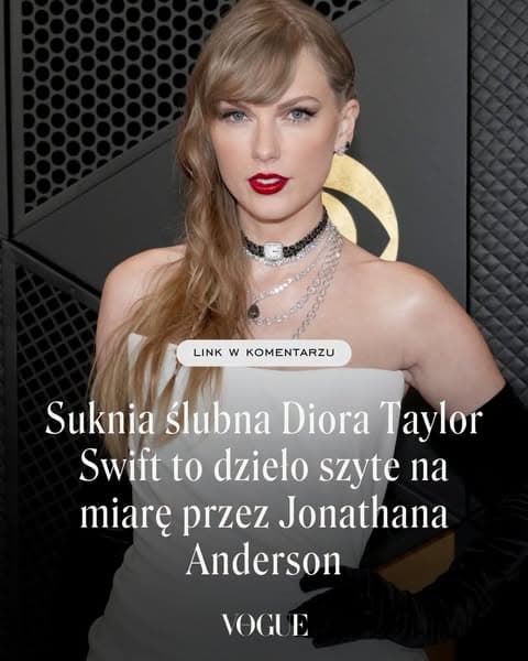 Suknia ślubna Diora Taylor Swift to dzieło szyte na miarę przez Jonathana Anderson