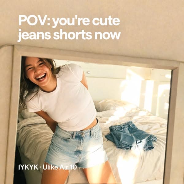 You're cute shorts. IYKYK.
