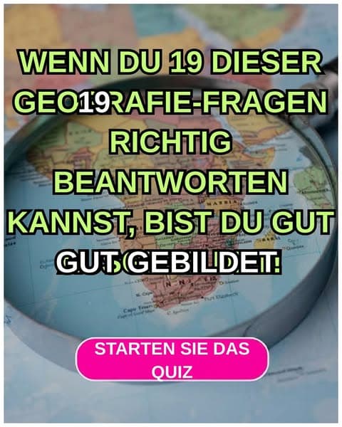 Die meisten Erwachsenen können diese grundlegenden geografischen Fakten nicht erkennen