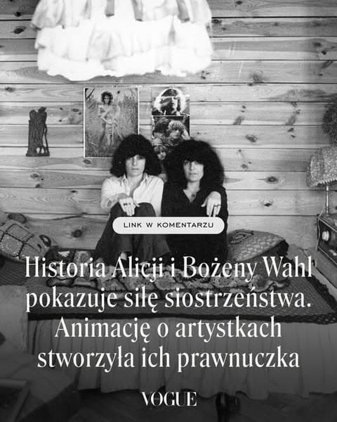 Historia artystek Alicji i Bożeny Wahl pokazuje siłę siostrzeństwa. Animowany film o bliźniaczkach stworzyła ich prawnuczka