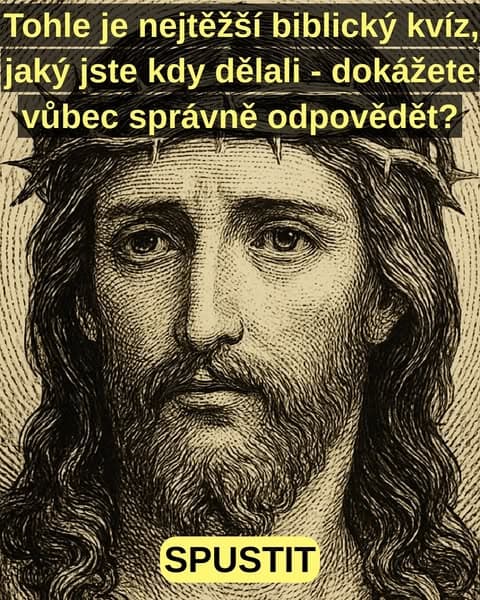 Myslíte si, že znáte Bibli? Pojďme to zjistit