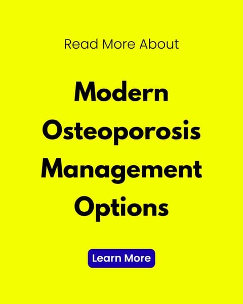Learn About Modern Osteoporosis Management Options