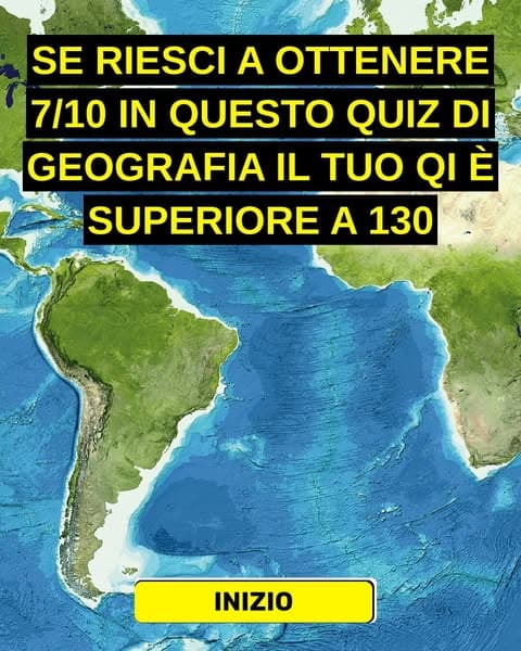La maggior parte delle persone non riesce a trovare la metà di questi luoghi su una mappa, e tu?
