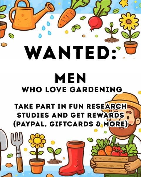 Attention! All men in the UK who like gardening! Join today!