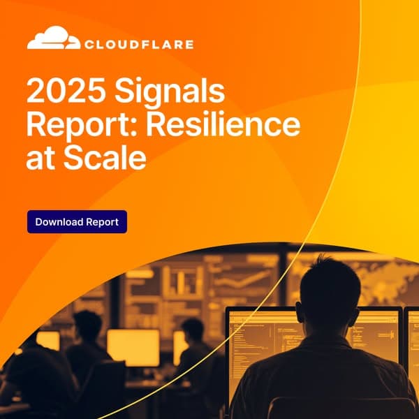 The 2025 Cloudflare Signals Report: Resilience at Scale is here