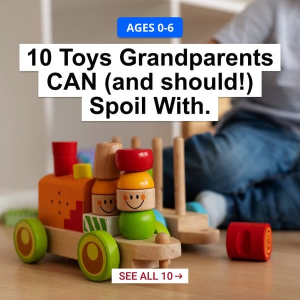 10 Guilt-Free Gifts for Grandkids 🎁