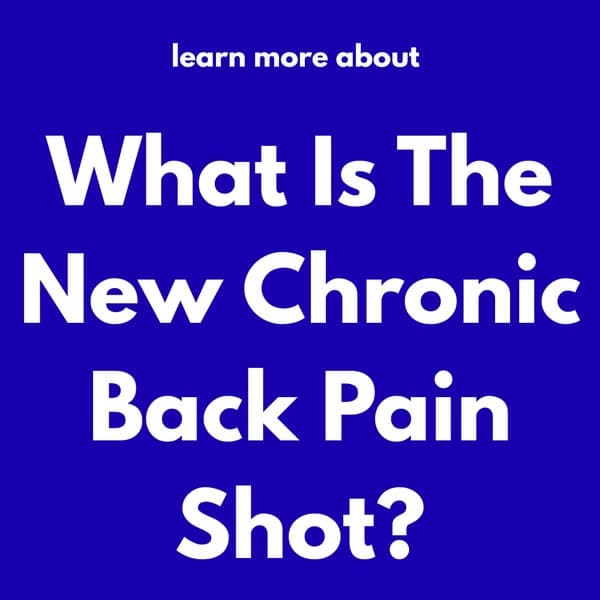Chronic Back Pain Shot Information
