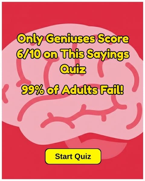 Most Adults Struggle With Common Sayings — Can You Do Better?