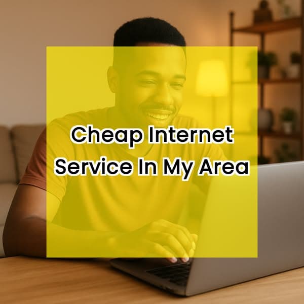 Cheap Internet Service In My Area
