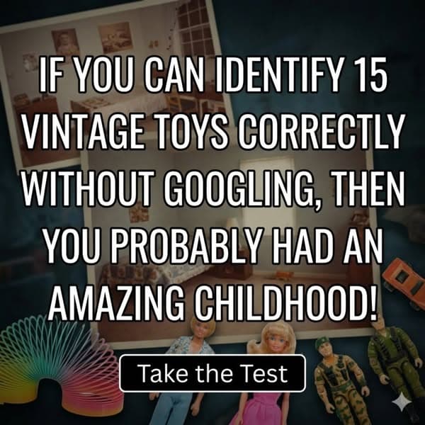 🧸 Vintage Toys Quiz