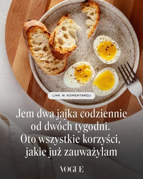 Jem dwa jajka codziennie od dwóch tygodni. Oto wszystkie korzyści, jakie już zauważyłam