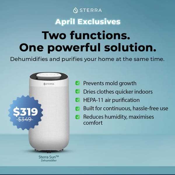 April Exclusives: $30 Off Sterra Sun Dehumidifier