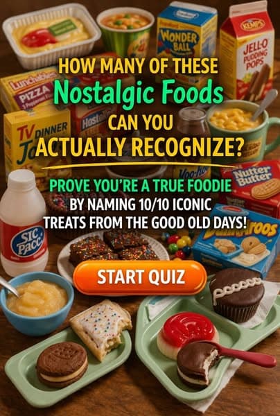 Only True Food Lovers Can Pass This Nostalgia Quiz π