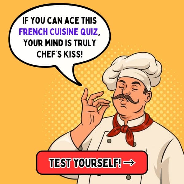 Test Your French Cuisine Knowledge
