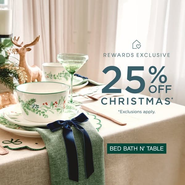 Rewards members, enjoy 25% off Christmas*.