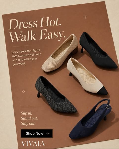 Dress Hot. Walk Easy.