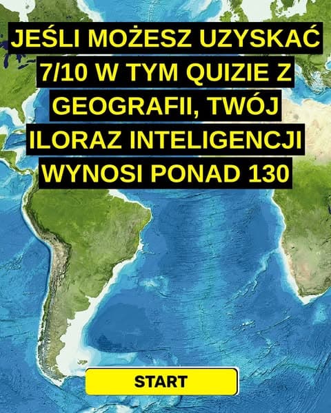 Większość ludzi nie może znaleźć połowy tych miejsc na mapie - a Ty?