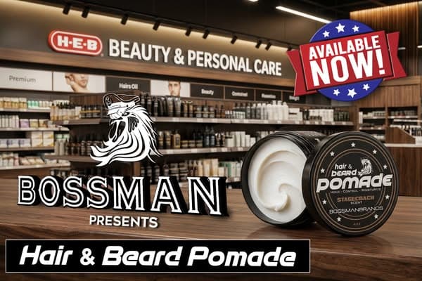 Get Bossman At Your HEB in Men's Grooming Aisle
