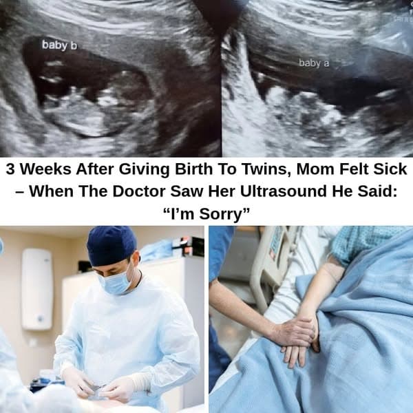 Mom Felt Sick After Giving Birth To Twins, Then The Doctor Saw Her Ultrasound