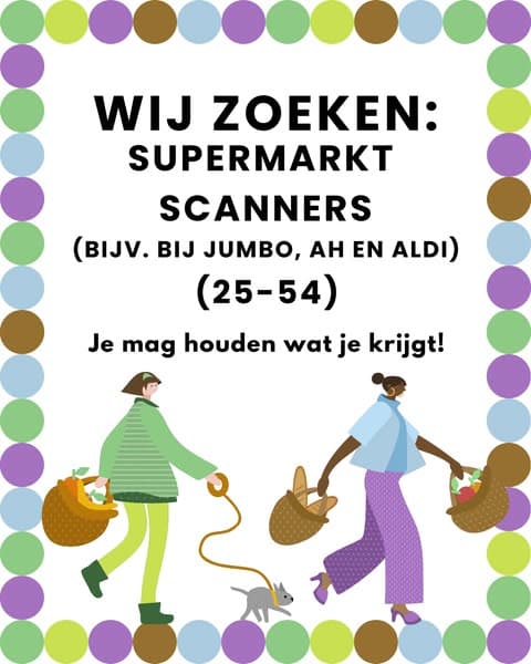 We zoeken: Supermarkt scanners (Vrouwen) in Nederland. Alle beloningen zijn voor jou!